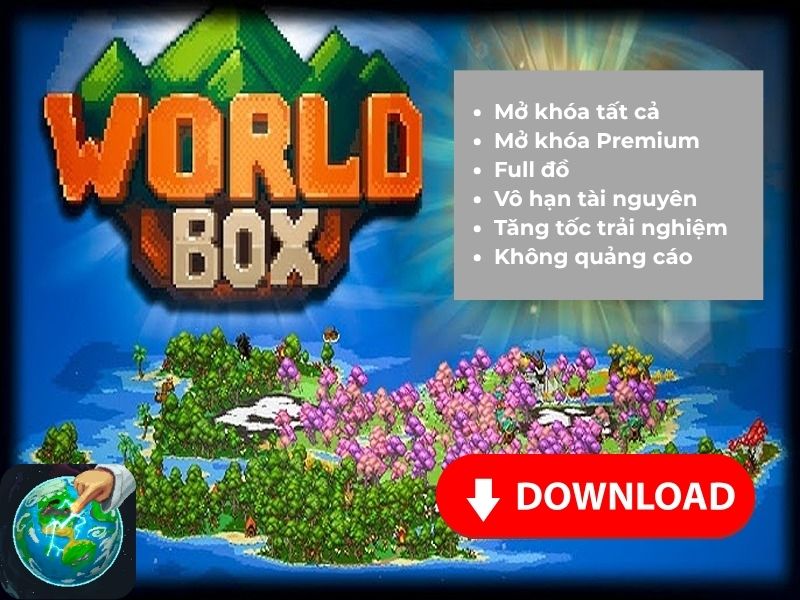 Các Tính Năng Nổi Bật Có Trong Phiên Bản WorldBox Mod