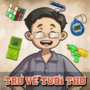 Tải Hack Trở Về Tuổi Thơ (Full Tiền, No Ads) v1.18.0
